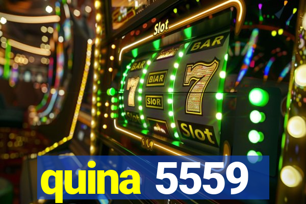 quina 5559